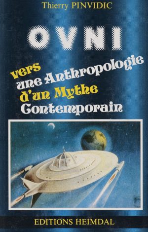 OVNI, vers une anthropologie d'un mythe contemporain